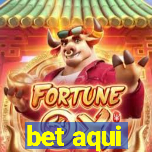 bet aqui